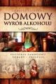 ebook: Domowy wyrób alkoholu. Historia samogonu - Andrzej Fiedoruk